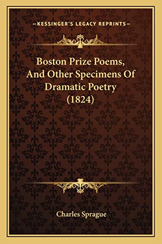 Boston Prize Poems, And Other Specimens Of Dramatic Poetry (1824)