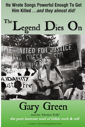 The Legend Dies On: Gary Green and his 