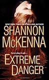  Extreme Danger by Shannon Mckenna (2010-05-01)