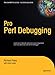 Pro Perl Debugging