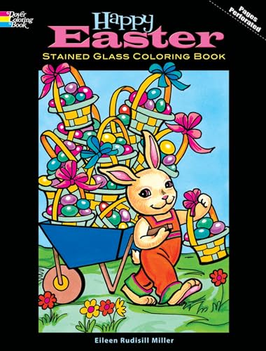 Happy Easter Stained Glass Coloring Book (Dover Holiday Coloring Book)