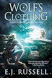 Wolf's Clothing (Legend Tripping Book 2)