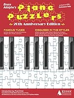 Bruce Adolphe's Piano Puzzlers - 20th Anniversary Edition - Famous Tunes Disguised in the Styles of Classical Composers 1705197515 Book Cover