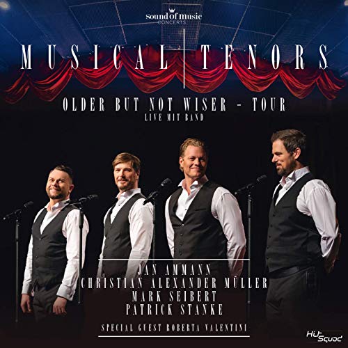 Musical Tenors / older but not wiser - Tour