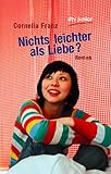 Nichts leichter als Liebe?: Roman - Cornelia Franz Balk & Brumshagen 