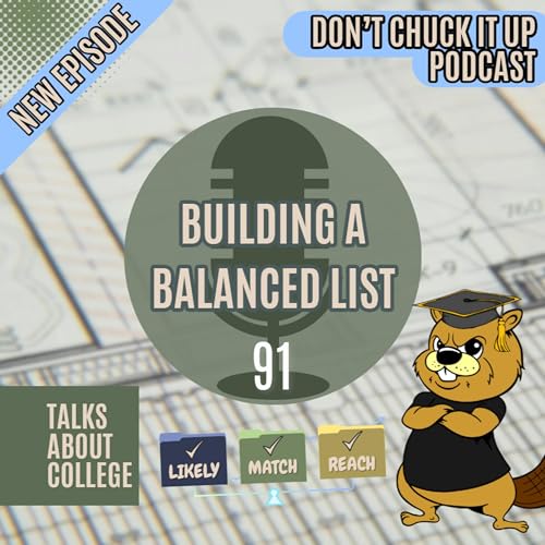 College Admissions 101: How to Build a Balanced List (Without the Stress) Ep. 91