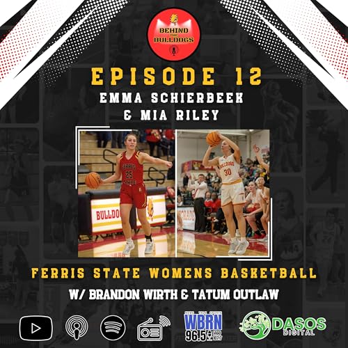 EP 12 - Women's Basketball w/ Emma Schierbeek & Mia Riley