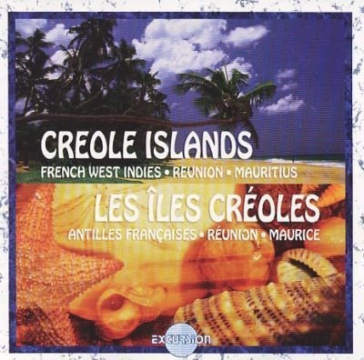 Creole Islands (Les Iles Creol [Audio CD]