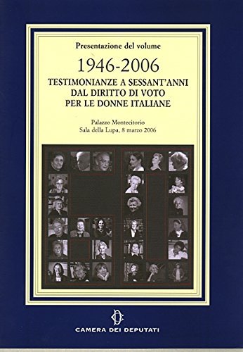 Presentazione del volume «1946-2006. Testimonianze a sessant'anni dal diritto di voto per le donne italiane»