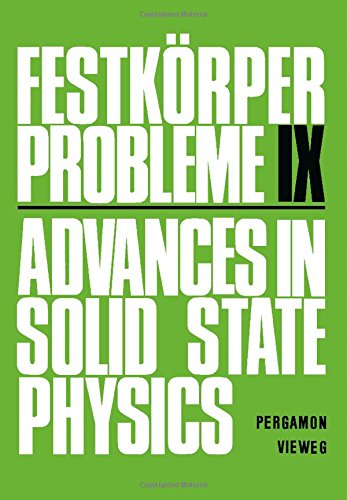 Advances in Solid State Physics Festkoerper Probleme IX