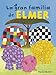 La gran familia de Elmer (Elmer. Álbum ilustrado)