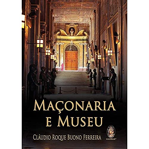 Maçonaria e museu: