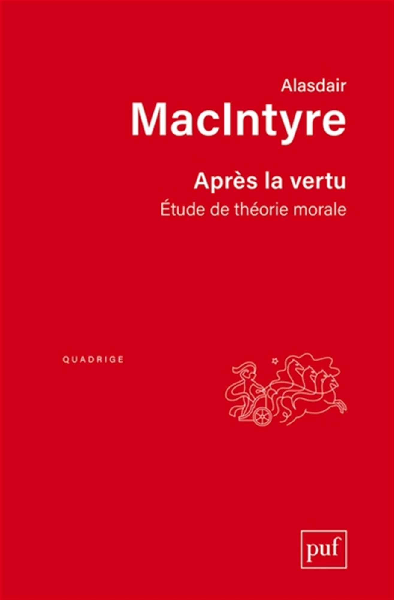 Après la vertu: Étude de théorie morale