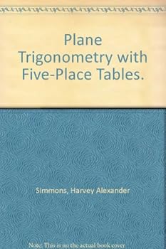 Hardcover Plane Trigonometry with Five-Place Tables. Book