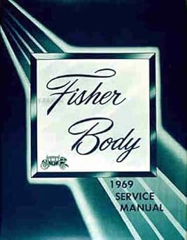 COMPLETE 1969 PONTIAC FISHER BODY GM FACTORY REPAIR SHOP MANUAL INCLUDES GTO, Tempest, LeMans, Catalina, Firebird, Executive, Bonneville, Gran Prix, and Trans Am. 69