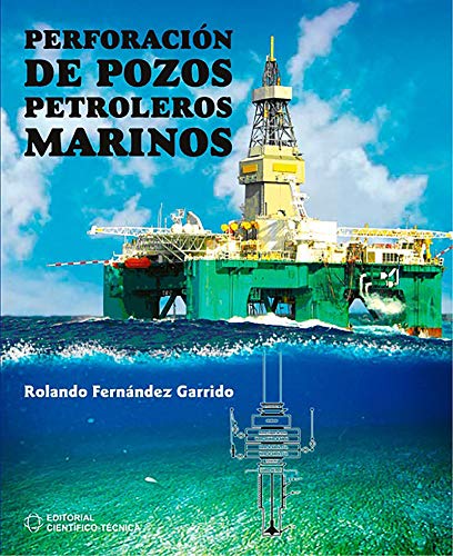 Perforación de pozos petroleros marinos (Científico Técnica)