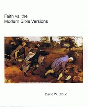 Paperback Faith Vs The Modern Bible Versions Book