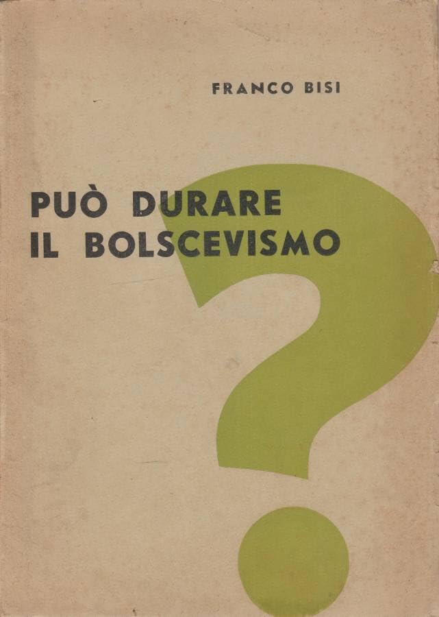 buone condizioni Può durare il bolscevismo.