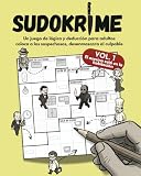 SUDOKRIME: El asesino está en la habitación: Un juego de lógica y deducción para adultos: coloca a los sospechosos, desenmascara al culpable