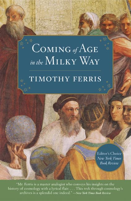 Coming of Age in the Milky Way Paperback – Illustrated, July 29, 2003
