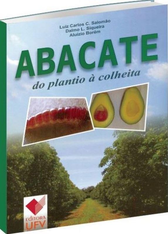 ABACATE - DO PLANTIO Á COLHEITA