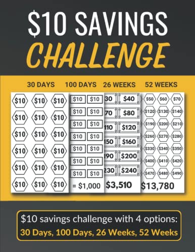 $10 Savings Challenge: Fun and Easy Money Savings Challenge of 10 Dollar with Four Options: 30 Days, 100 Envelopes, 26 weeks, and 52 weeks!