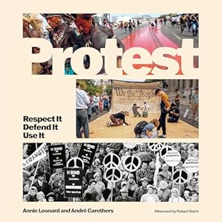 Protest Audiobook By Annie Leonard, Andre Carothers, Robert Reich cover art