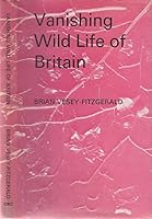 Vanishing Wildlife In Britain B006RMLTL4 Book Cover