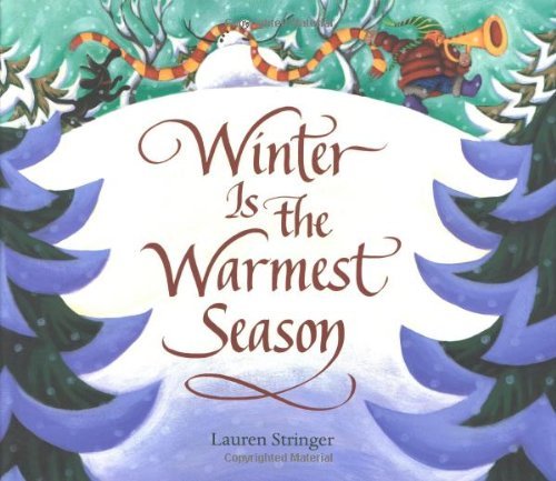 Lauren StringerWinter Is the Warmest Season