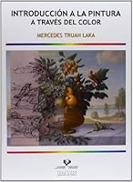 Introducción a la pintura a través del color 8498608074 Book Cover