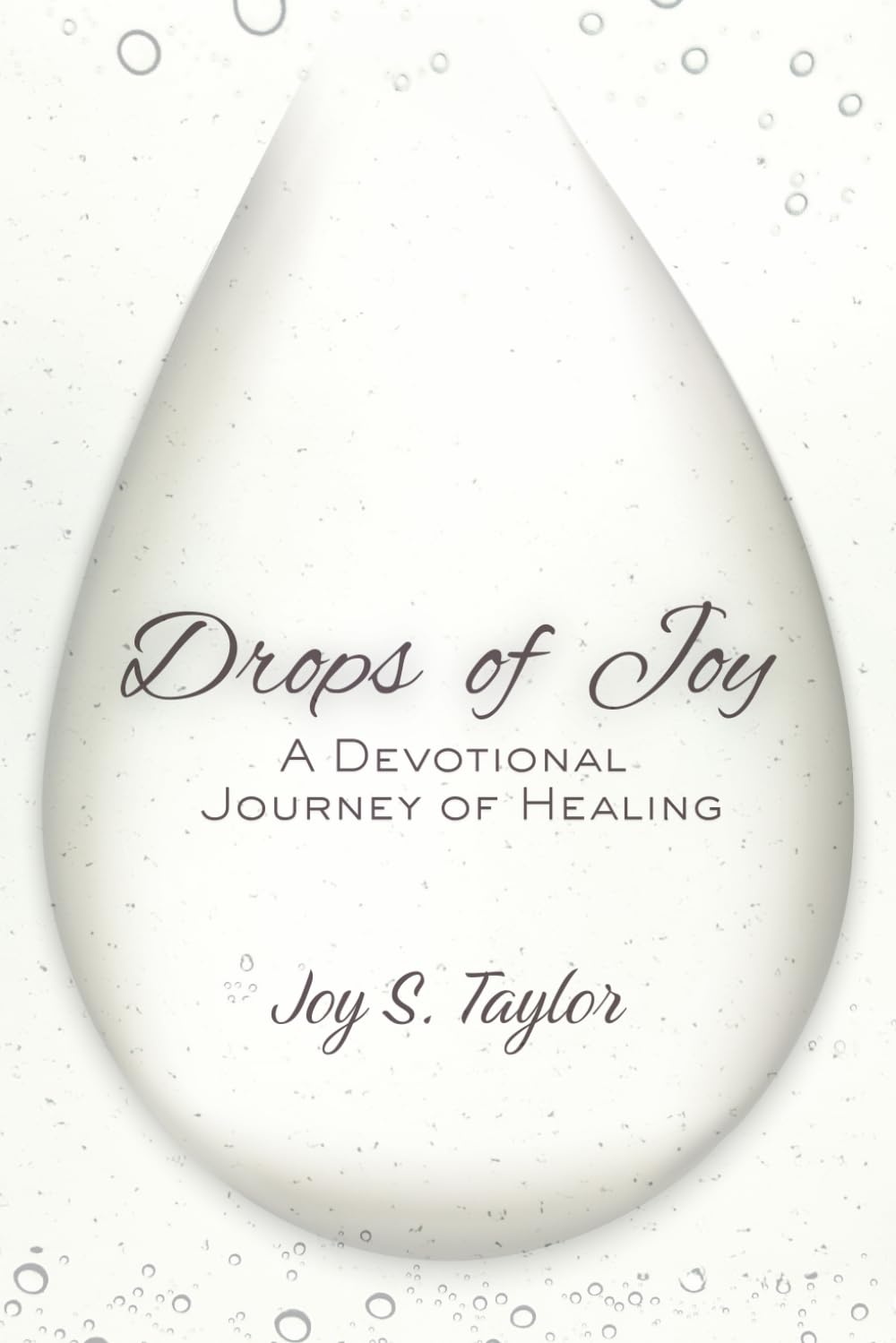 Drops of Joy: A Devotional Journey of Healing