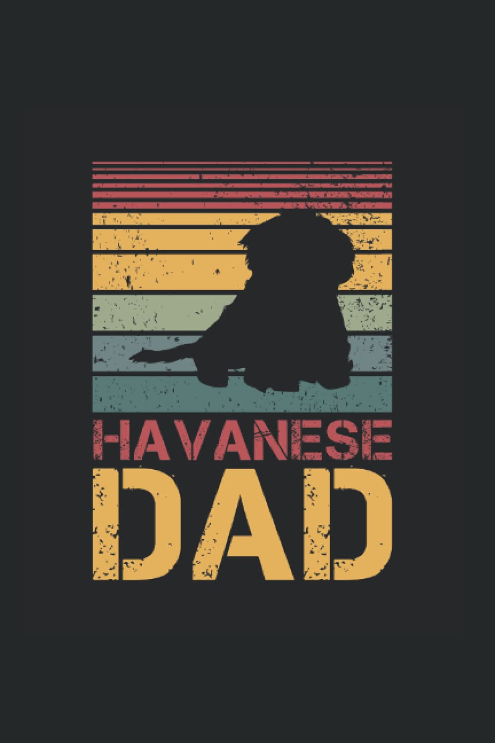 Havanese Dad: Ruled Notebook dog Diary Gift Idea vintage