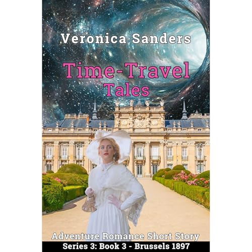 Time-Travel Tales Series 3: Book 3 - Brussels 1897 Audiolibro Por Veronica Sanders arte de portada