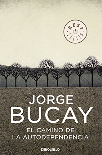 El camino de la autodependencia (Best Seller) El camino de la autodependencia (Best Seller)
