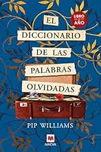 El diccionario de las palabras olvidadas