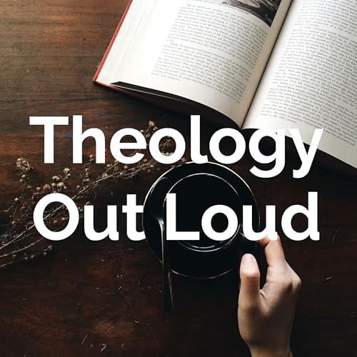 Theology Out Loud Podcast Por Chris arte de portada