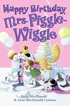 Paperback Piggle-Wiggle Set: Mrs. Piggle-Wiggle; Mrs. Piggle-Wiggle's Magic; Hello, Mrs. Piggle-Wiggle; and Happy Birthday Mrs. Piggle-Wiggle Book