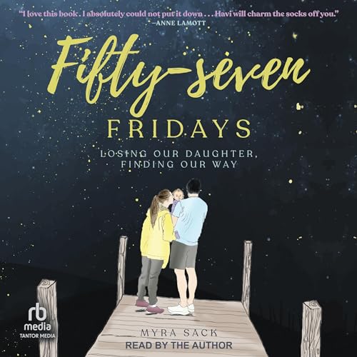 Fifty-Seven Fridays by Myra Sack, Joanne Cacciatore PhD - foreword episode artwork