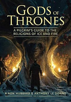 Paperback Gods of Thrones: A Pilgrim's Guide to the Religions of Ice and Fire Book
