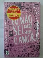 Eu não sei nada sobre o amor e outras colunas de Bruna Vieira publicadas na Capricho 8536418648 Book Cover