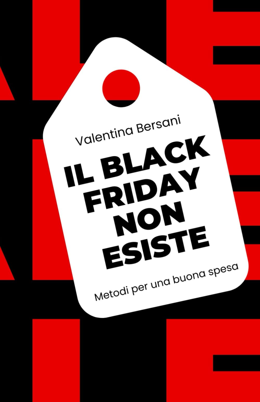 Il black friday non esiste: Metodi per una buona spesa