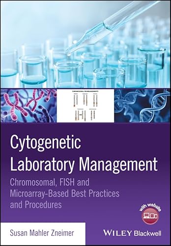 Cytogenetic Laboratory Management: Chromosomal, FISH and Microarray-Based Best Practices and Procedures