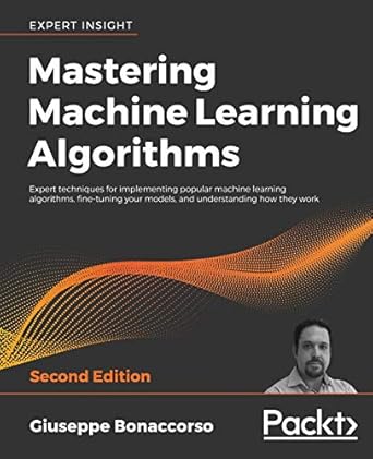 Buy Mastering Machine Learning Algorithms Book Online at Low Prices in ...