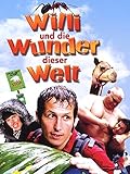  Willy und die Wunder dieser Welt