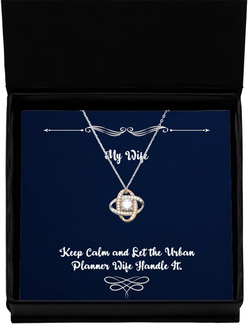 Krumfortable Living Keep Calm and Let The Urban Planner Wife Handle It. Love Knot Rose Gold Necklace, Wife Present from Husband, Funny for Wife