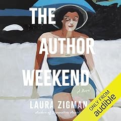 The Author Weekend Audiolibro Por Laura Zigman arte de portada