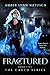 FRACTURED (The Caged Series Book 5)