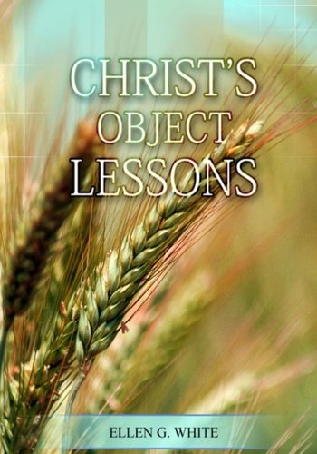 Christ Object Lessons 1508534748 Book Cover