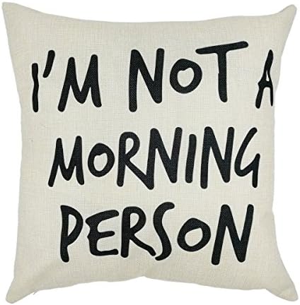 Arundeal Decorative Throw Pillow Case Covers, 18 x 18 Inches, I Am Not a Morning Person