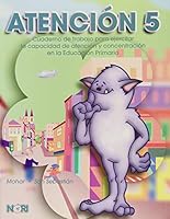Atencion/ Attention: Cuaderno De Trabajo Para Ejercitar La Capacidad De Atencion Y Concentracion En La Educacion Primaria 9681867343 Book Cover